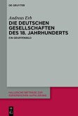 Die Deutschen Gesellschaften des 18. Jahrhunderts (eBook, ePUB)