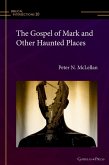 The Gospel of Mark and Other Haunted Places (eBook, PDF)