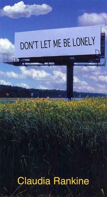 Don't Let Me Be Lonely (eBook, ePUB) - Rankine, Claudia