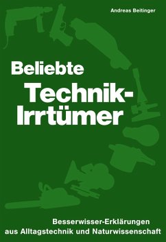 Beliebte Technik-Irrtümer (eBook, ePUB) - Beitinger, Andreas