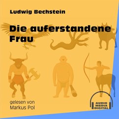 Die auferstandene Frau (MP3-Download) - Bechstein, Ludwig