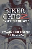 Biker Chicz D'amérique Du Nord (eBook, ePUB)