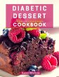 Diabetic Dessert Cookbook (Diabetic... - Bild 1