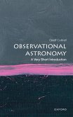 Observational Astronomy: A Very Short Introduction (eBook, ePUB)