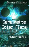 Geheimakte Solar-Flare (Solar-Flare 6) (eBook, ePUB)