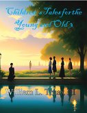 Children's Tales for the Young and Old 3 (eBook, ePUB) Children's Tales for the Young and Old 3 (eBook, ePUB)