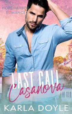 Cover Last Call Casanova (Hope Harbor) (eBook, ePUB)
