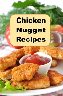 Chicken Nugget Recipes (eBook, ePUB) - Lyons, Katy