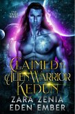 Claimed By The Alien Warrior Kedun (eBook, ePUB)