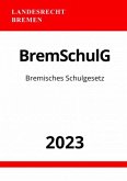 Bremisches Schulgesetz - BremSchulG 2023