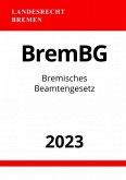 Bremisches Beamtengesetz - BremBG 2023