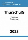 Thüringer Schulgesetz - ThürSchulG 2023