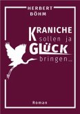 Kraniche sollen ja Glück bringen