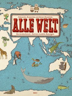 Alle Welt. Das Landkartenbuch - Mizielinska, Aleksandra;Mizielinski, Daniel