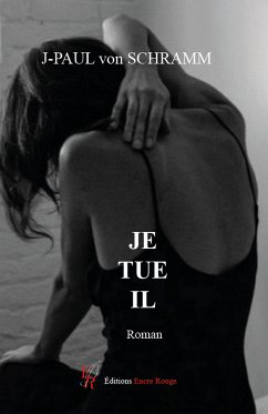 Je tue il (eBook, ePUB) - von Schramm, Jean-Paul