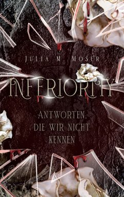 INFERIORITY - Moser, Julia M.