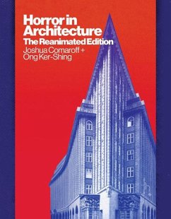 Horror in Architecture - Comaroff, Joshua; Ker-Shing, Ong