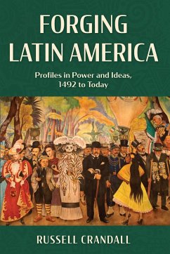 Forging Latin America - Crandall, Russell