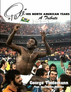 Pele, His North American Years: A Tribute - Cuttone, Charles