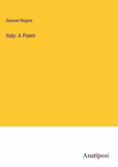 Italy: A Poem - Rogers, Samuel