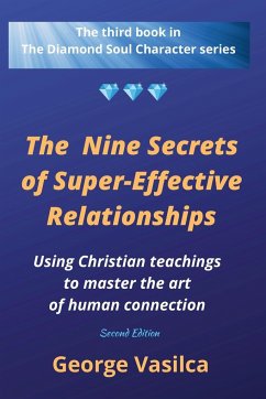 The Nine Secrets of Super-effective Relationships - Vasilca, George