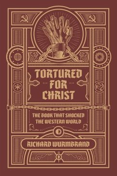 Tortured for Christ - Wurmbrand, Richard