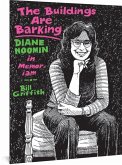 The Buildings Are Barking: Diane Noomin in Memoriam