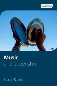 Music and Citizenship - Oxford Theory in Ethnomusicology