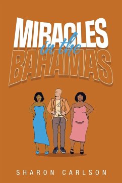 Miracles in the Bahamas - Carlson, Sharon