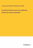 Conseils de direction pour les religieuses; Extraits des lettres spirituelles