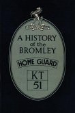A History of the Bromley Home Guard