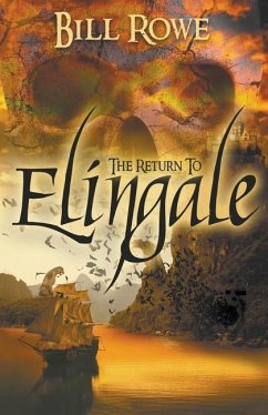 The Return to Elingale - Rowe, Bill