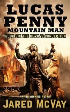 Lucas Penny Mountain Man: Book 6: The Devil's Conception - McVay, Jared