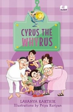 Cyrus the Whyrus - Karthik, Lavanya