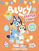 Bluey: Easter Fun!: A Craft Book
