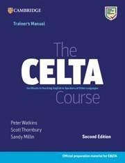 The Celta Course Trainer's Manual - Watkins, Peter; Thornbury, Scott; Millin, Sandy
