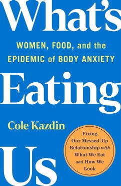 What's Eating Us - Kazdin, Cole