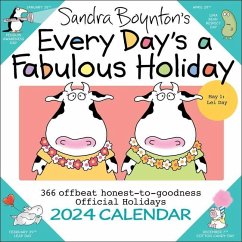 Sandra Boynton's Every Day's a Fabulous Holiday 2024 Wall Calendar - Boynton, Sandra