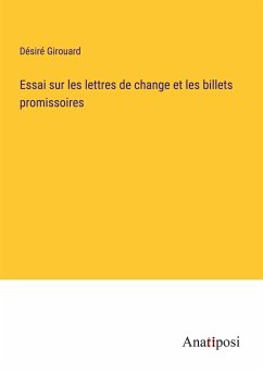 Essai sur les lettres de change et les billets promissoires - Girouard, Désiré