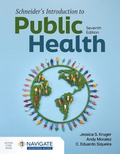 Schneider's Introduction to Public Health - Kruger, Jessica; Moralez, Andy; Siqueira, C Eduardo