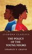 The Policy of the Young Negro by... - Bild 1