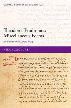 Theodoros Prodromos: Miscellaneous Poems - Zagklas, Nikos