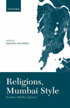Religions, Mumbai Style - Stausberg, Michael