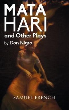 Mata Hari and Other Plays - Nigro, Don