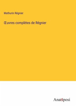 ¿uvres complètes de Régnier - Régnier, Mathurin