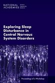 Exploring Sleep Disturbance in Central Nervous System Disorders