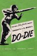 COLONEL A. J. D. BIDDLE'S DO OR DIE - Bild 1