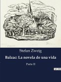 Balzac: La novela de una vida