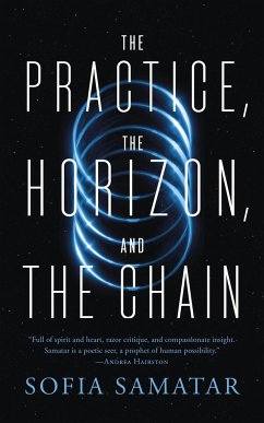 The Practice, the Horizon, and the Chain - Samatar, Sofia