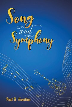 Song and Symphony - Hamilton, Paul R